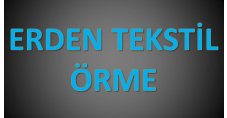 ERDEN TEKSTİL ÖRME