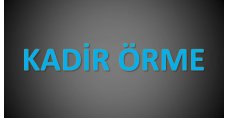 KADİR ÖRME 