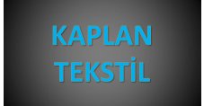 KAPLAN ÖR SAT TEKSTİL SAN LTD ŞTİ.