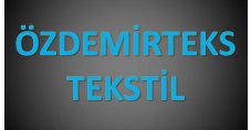 ÖZDEMİRTEKS TRİKO ÖRME SAN. TİC. LTD. ŞTİ.