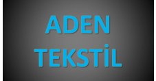 ADEN DIŞ TİC VE TEKSTİL SAN A.Ş.