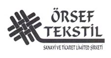 ÖRSEF TEKSTİL SANAYİ VE TİCARET LİMİTED ŞİRKETİ